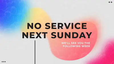 No Service Next Sunday Blurred Gradients | Church Motion Graphics